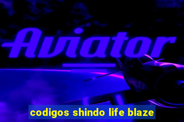 codigos shindo life blaze